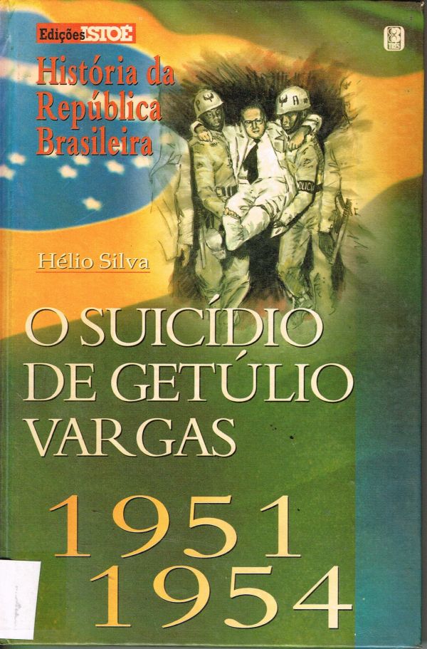 Suicídio de Getúlio Vargas, O - 1951-1954
